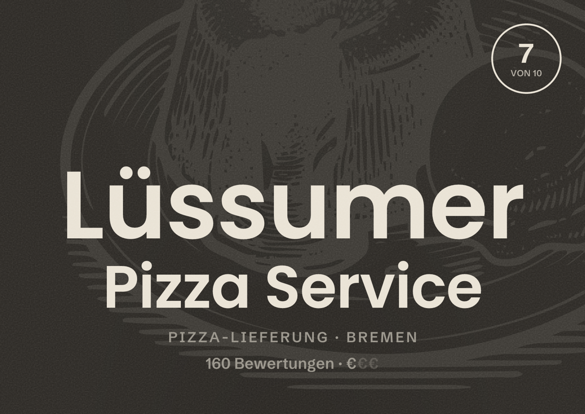 Illustriertes Poster von Lüssumer Pizza Service, Pizza-Lieferung in Bremen: Bewertung 7 von 10 aus 160 Bewertungen, Preisniveau €