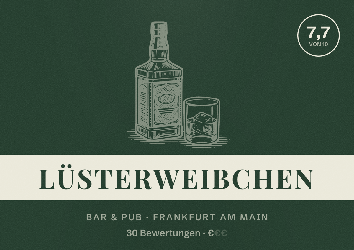 Illustriertes Poster von Lüsterweibchen, Bar & Pub in Frankfurt am Main: Bewertung 7,7 von 10 aus 30 Bewertungen, Preisniveau €