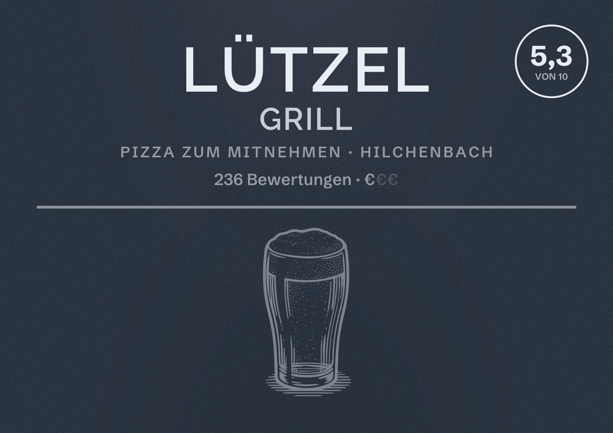 Illustriertes Poster von Lützel Grill, Pizza zum Mitnehmen in Hilchenbach: Bewertung 5,3 von 10 aus 236 Bewertungen, Preisniveau €