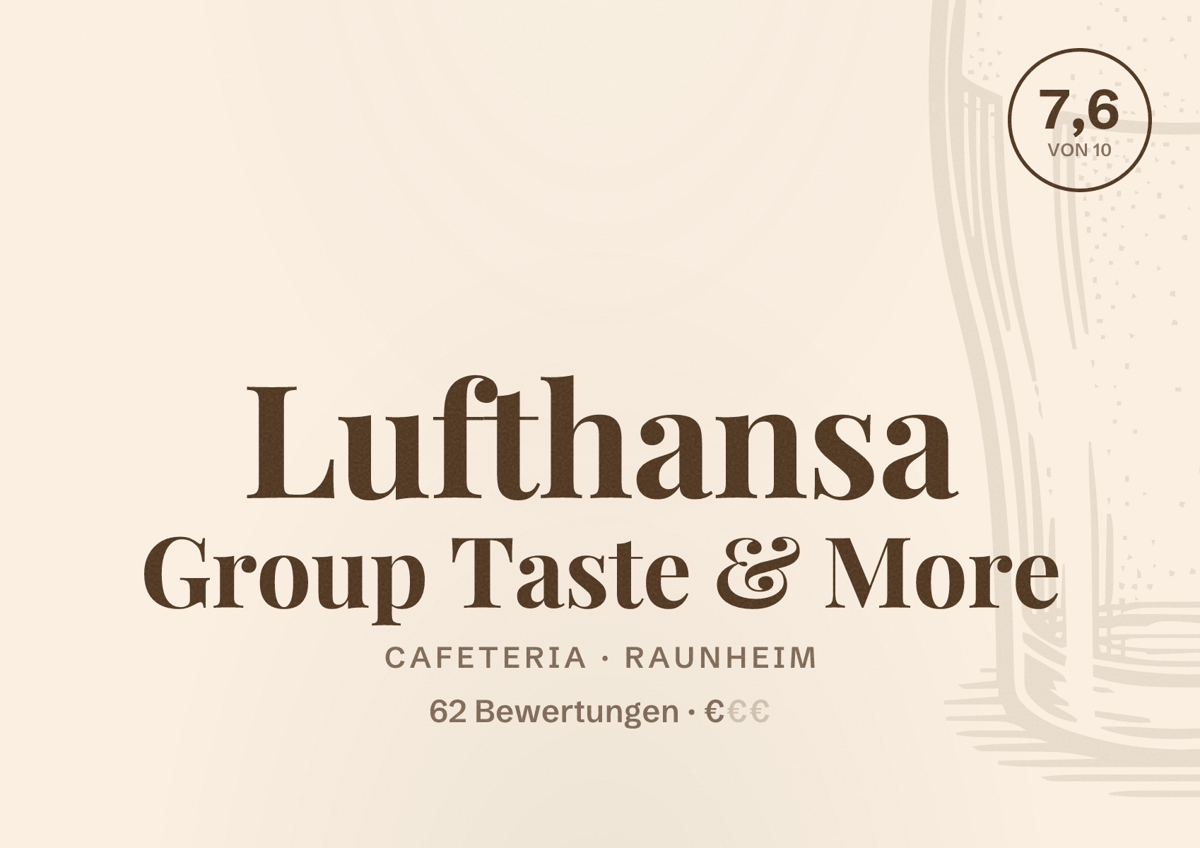 Illustriertes Poster von Lufthansa Group Taste & More, Cafeteria in Raunheim: Bewertung 7,6 von 10 aus 62 Bewertungen, Preisniveau €