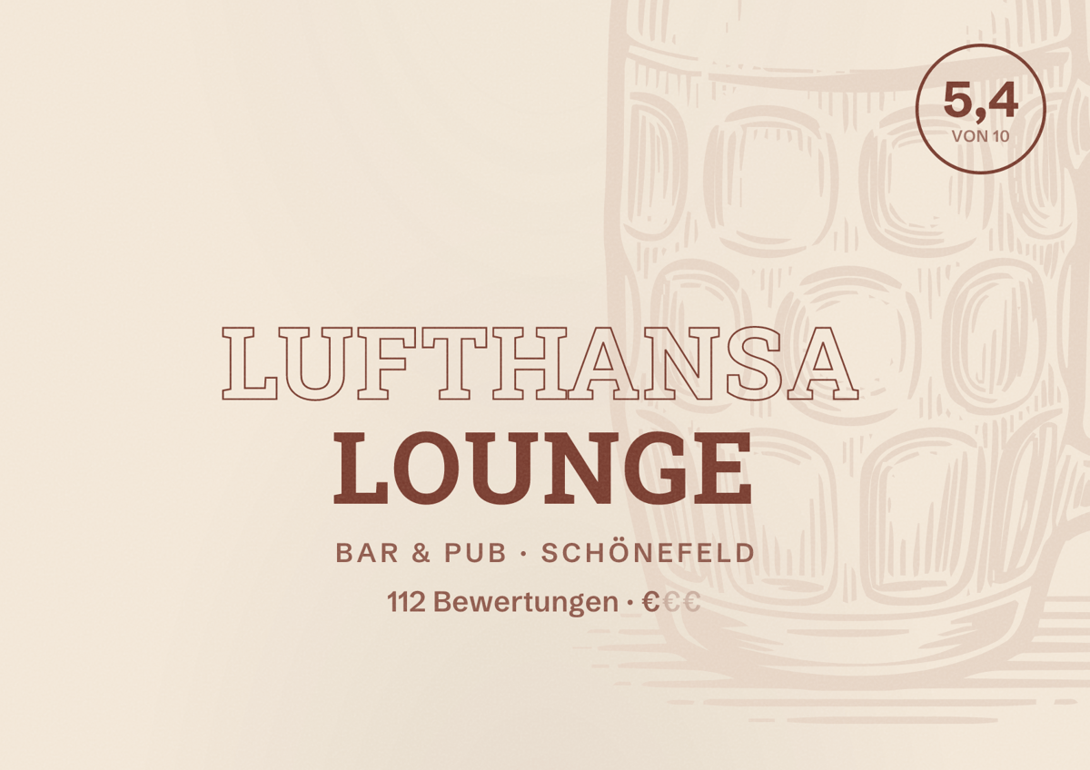Illustriertes Poster von Lufthansa Lounge, Bar & Pub in Schönefeld: Bewertung 5,4 von 10 aus 112 Bewertungen, Preisniveau €