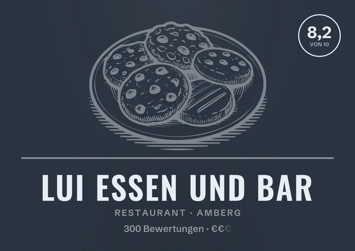 Illustriertes Poster von LUI essen und bar, Restaurant in Amberg: Bewertung 8,2 von 10 aus 300 Bewertungen, Preisniveau €€