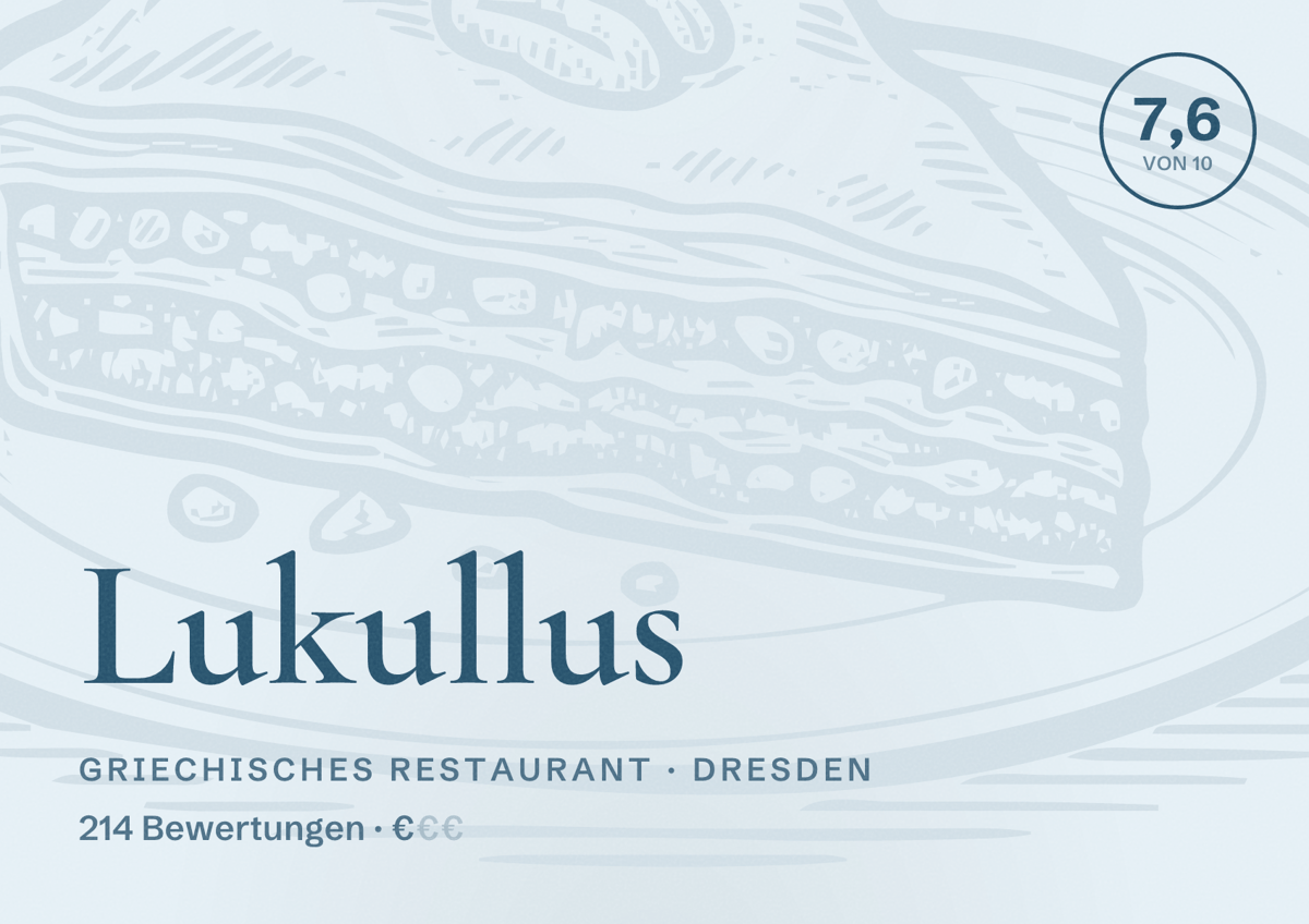 Illustriertes Poster von Lukullus, Griechisches Restaurant in Dresden: Bewertung 7,6 von 10 aus 214 Bewertungen, Preisniveau €