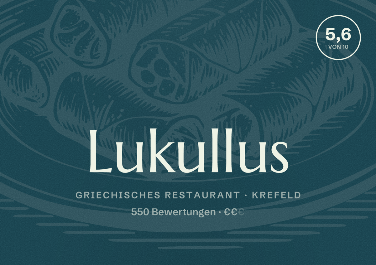 Illustriertes Poster von Lukullus, Griechisches Restaurant in Krefeld: Bewertung 5,6 von 10 aus 550 Bewertungen, Preisniveau €€