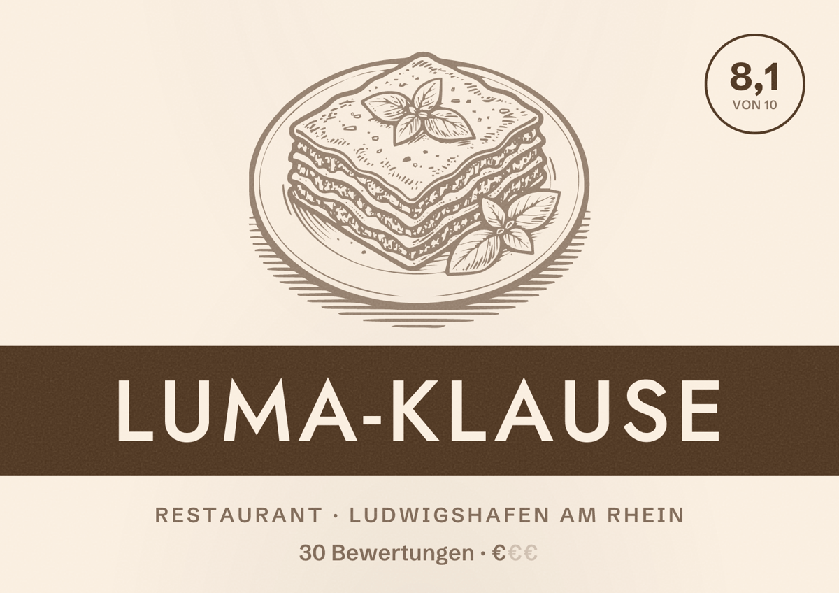 Illustriertes Poster von Luma-Klause, Restaurant in Ludwigshafen am Rhein: Bewertung 8,1 von 10 aus 30 Bewertungen, Preisniveau €