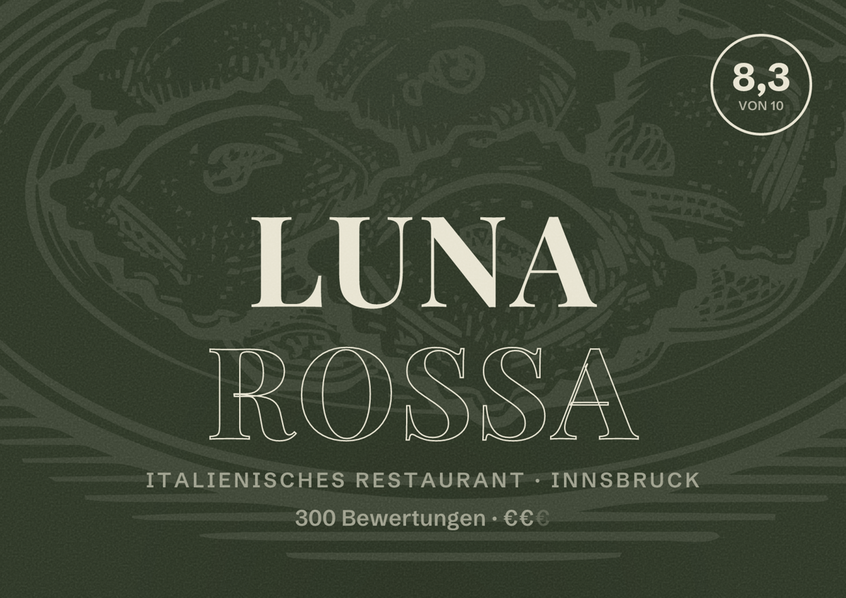 Illustriertes Poster von Luna Rossa, Italienisches Restaurant in Innsbruck: Bewertung 8,3 von 10 aus 300 Bewertungen, Preisniveau €€
