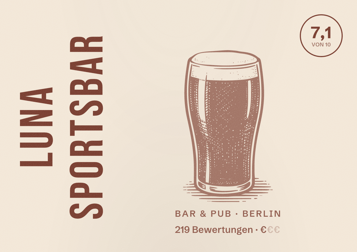 Illustriertes Poster von LUNA SPORTSBAR, Bar & Pub in Berlin: Bewertung 7,1 von 10 aus 219 Bewertungen, Preisniveau €