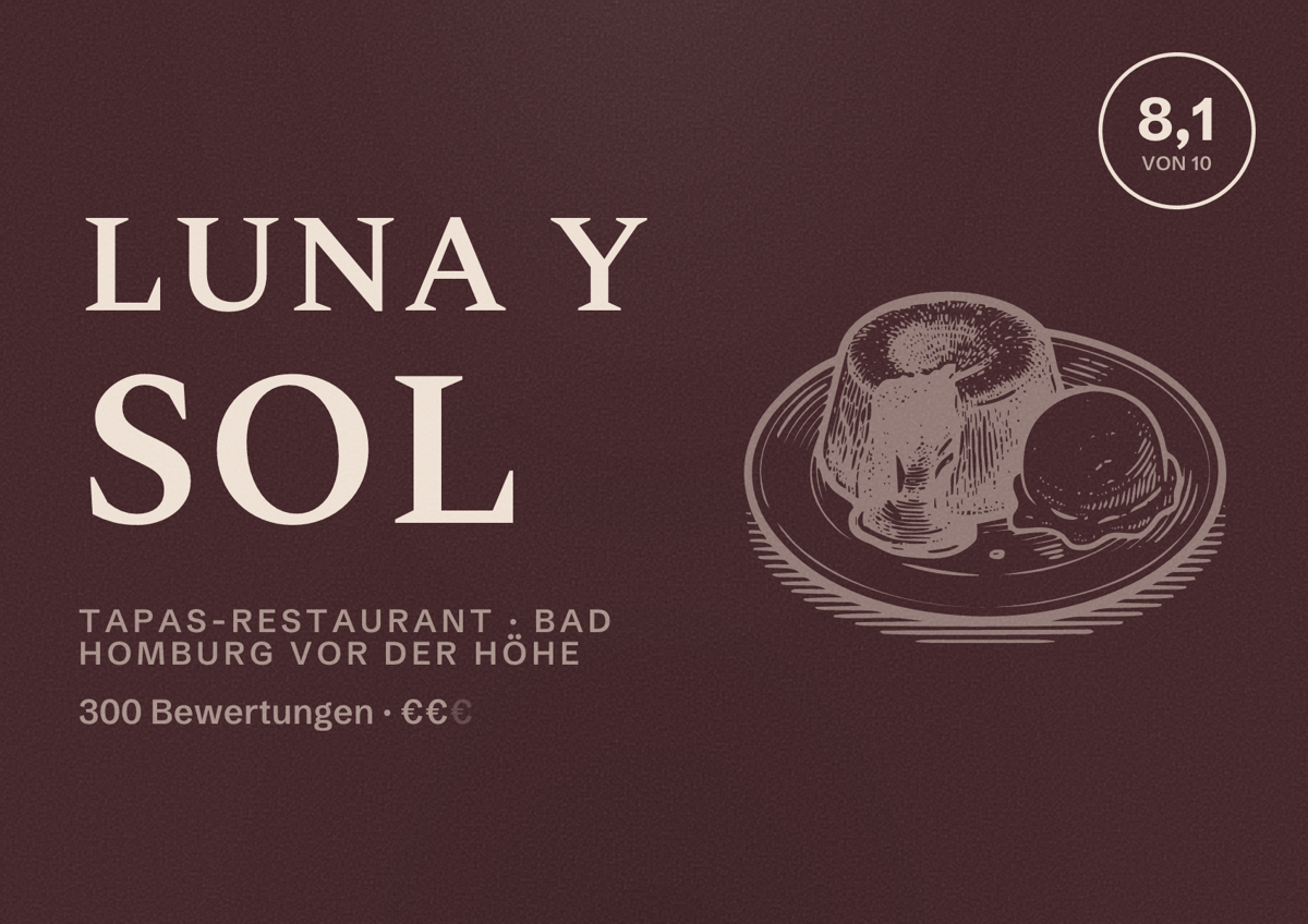 Illustriertes Poster von Luna y Sol, Tapas-Restaurant in Bad Homburg vor der Höhe: Bewertung 8,1 von 10 aus 300 Bewertungen, Preisniveau €€
