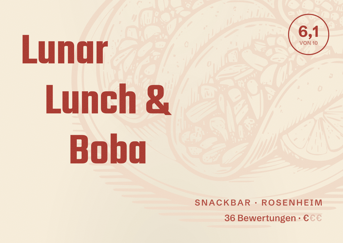 Illustriertes Poster von Lunar Lunch & Boba, Snackbar in Rosenheim: Bewertung 6,1 von 10 aus 36 Bewertungen, Preisniveau €