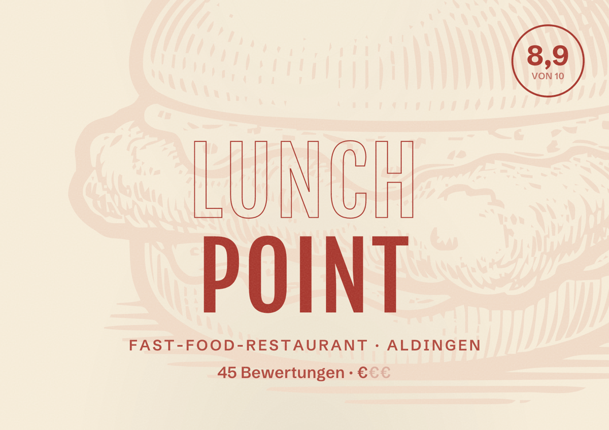 Illustriertes Poster von Lunch Point, Fast-Food-Restaurant in Aldingen: Bewertung 8,9 von 10 aus 45 Bewertungen, Preisniveau €