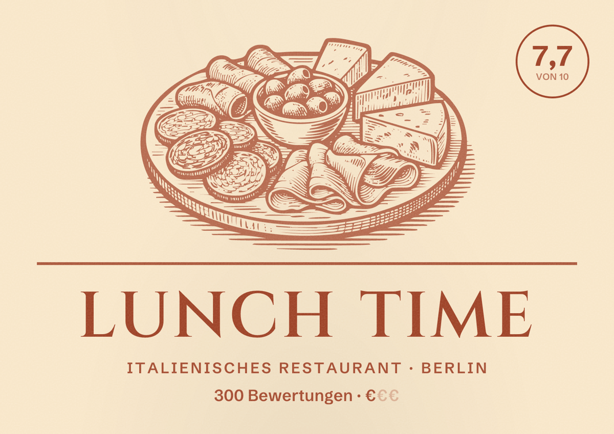 Illustriertes Poster von Lunch Time, Italienisches Restaurant in Berlin: Bewertung 7,7 von 10 aus 300 Bewertungen, Preisniveau €