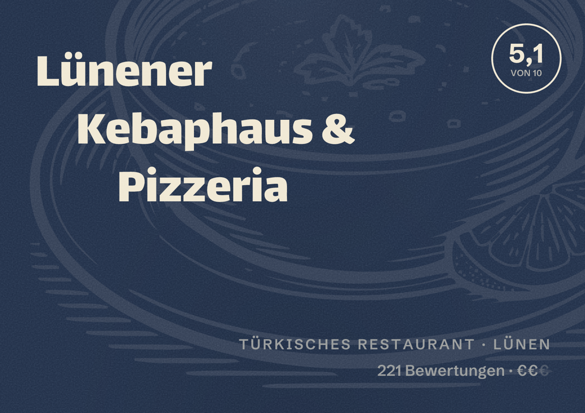 Illustriertes Poster von Lünener Kebaphaus & Pizzeria, Türkisches Restaurant in Lünen: Bewertung 5,1 von 10 aus 221 Bewertungen, Preisniveau €€