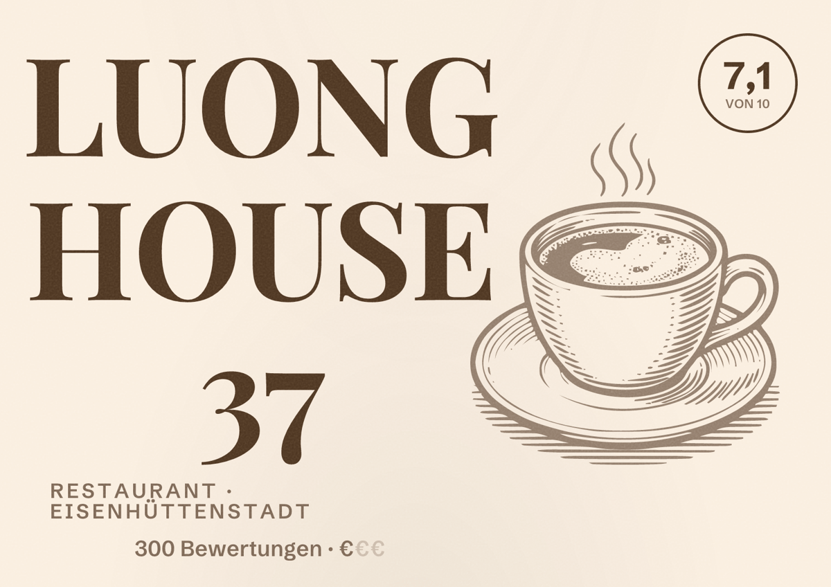 Illustriertes Poster von LUONG HOUSE 37, Restaurant in Eisenhüttenstadt: Bewertung 7,1 von 10 aus 300 Bewertungen, Preisniveau €