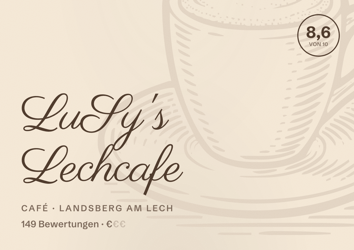 Illustriertes Poster von LuSy's Lechcafe, Café in Landsberg am Lech: Bewertung 8,6 von 10 aus 149 Bewertungen, Preisniveau €