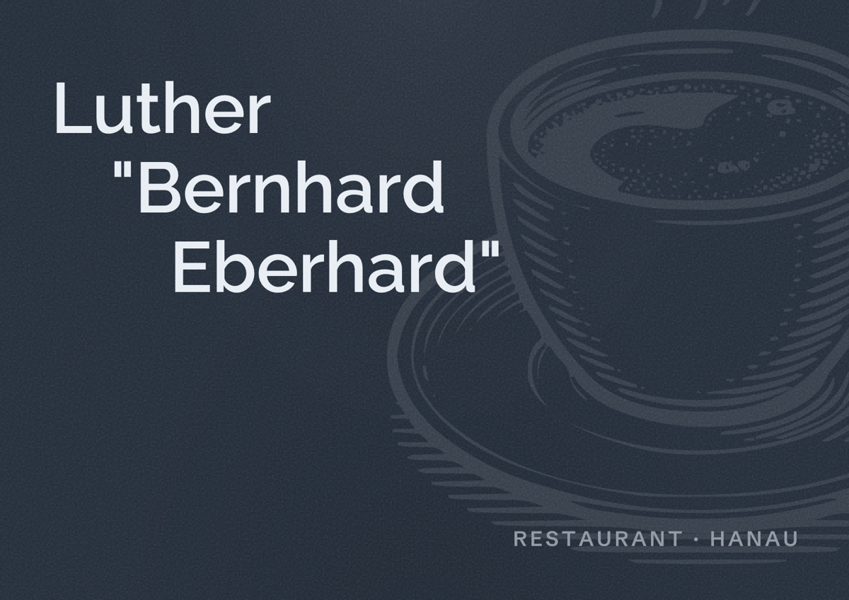 Illustriertes Poster von Luther "Bernhard Eberhard", Restaurant in Hanau