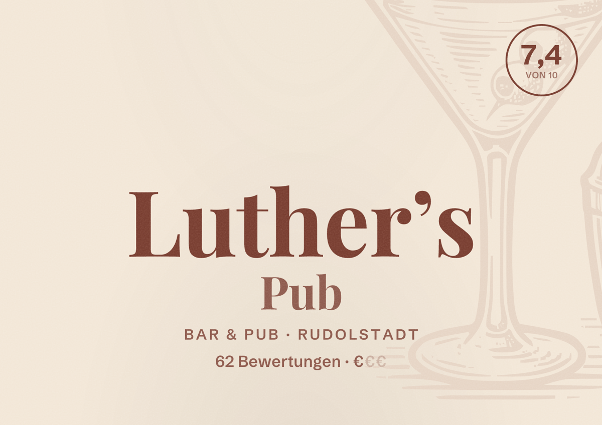 Illustriertes Poster von Luther’s Pub, Bar & Pub in Rudolstadt: Bewertung 7,4 von 10 aus 62 Bewertungen, Preisniveau €