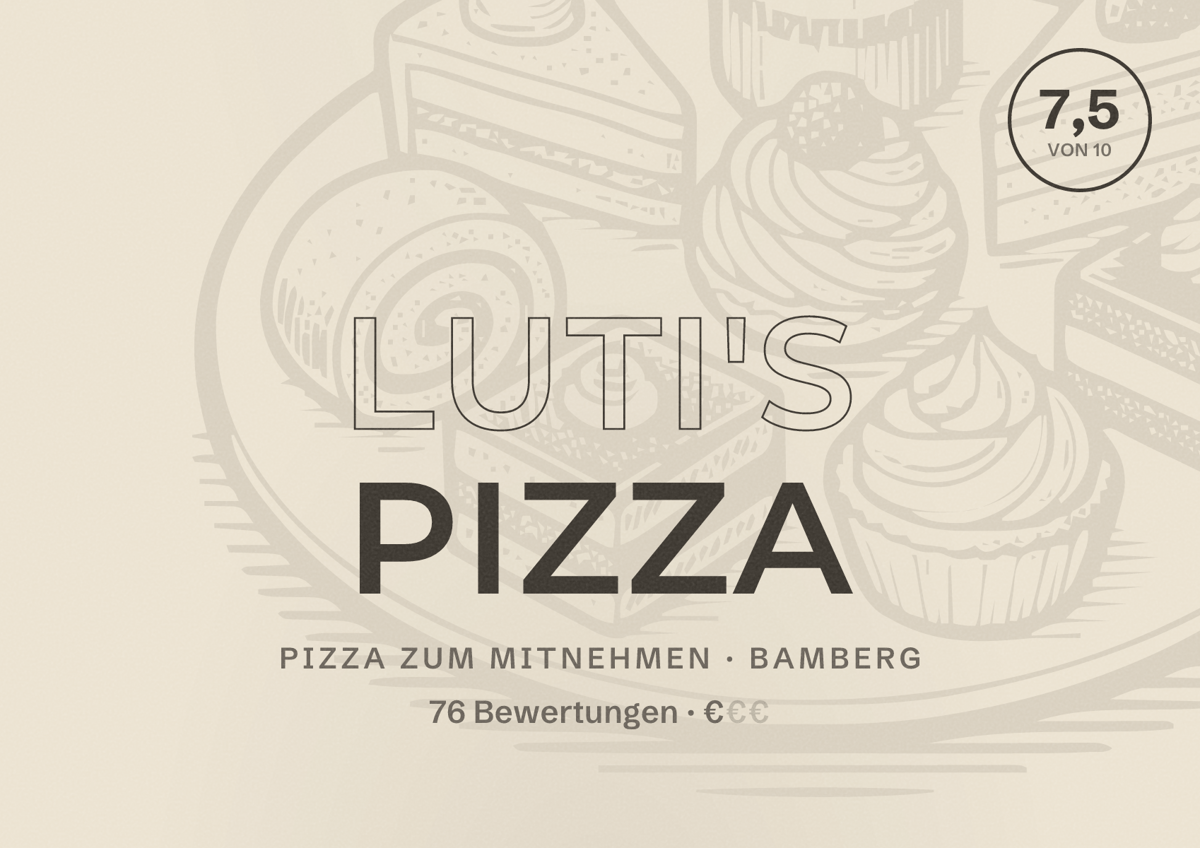 Illustriertes Poster von Luti's Pizza, Pizza zum Mitnehmen in Bamberg: Bewertung 7,5 von 10 aus 76 Bewertungen, Preisniveau €