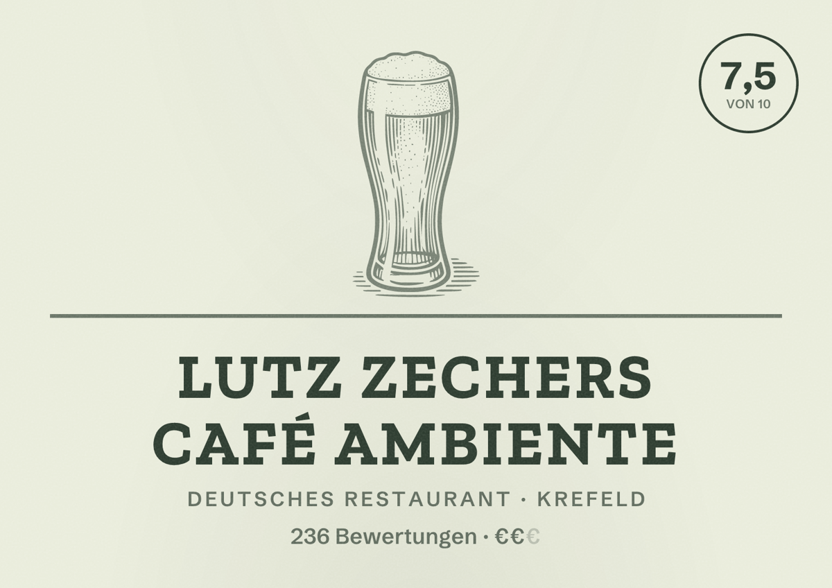 Illustriertes Poster von Lutz Zechers Café Ambiente, Deutsches Restaurant in Krefeld: Bewertung 7,5 von 10 aus 236 Bewertungen, Preisniveau €€
