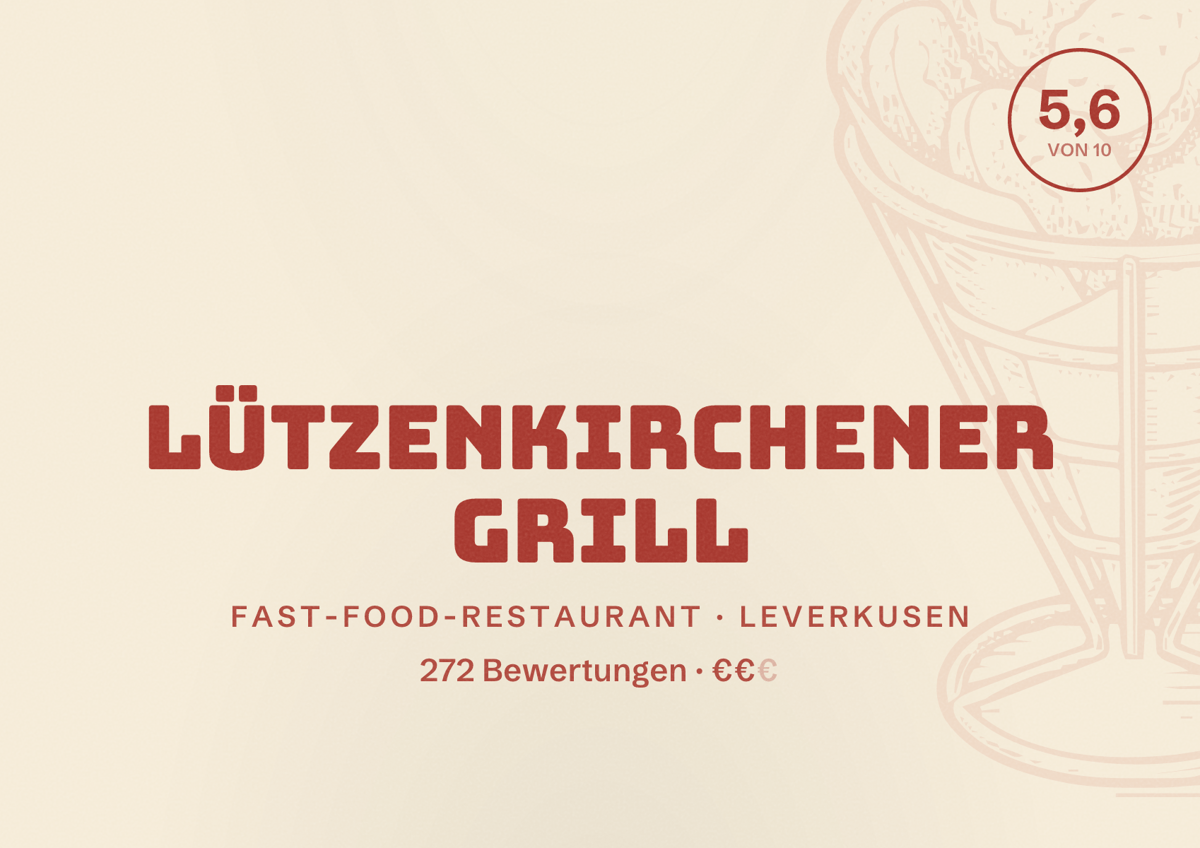 Illustriertes Poster von Lützenkirchener Grill, Fast-Food-Restaurant in Leverkusen: Bewertung 5,6 von 10 aus 272 Bewertungen, Preisniveau €€