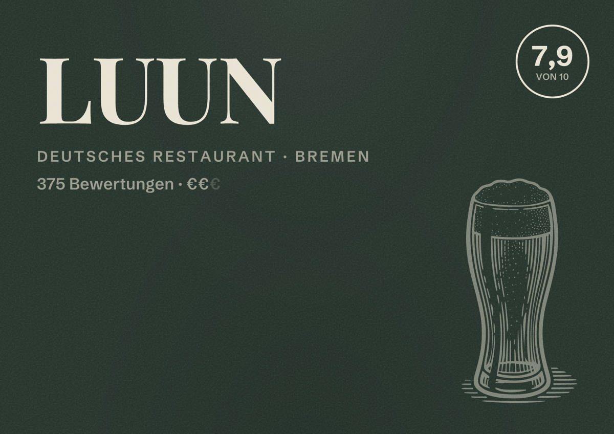 Illustriertes Poster von LUUN, Deutsches Restaurant in Bremen: Bewertung 7,9 von 10 aus 375 Bewertungen, Preisniveau €€