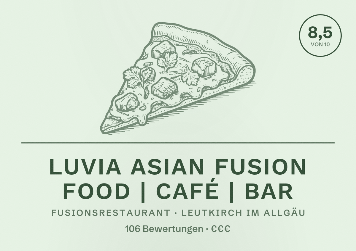 Illustriertes Poster von Luvia Asian Fusion Food | Café | Bar, Fusionsrestaurant in Leutkirch im Allgäu: Bewertung 8,5 von 10 aus 106 Bewertungen, Preisniveau €€€