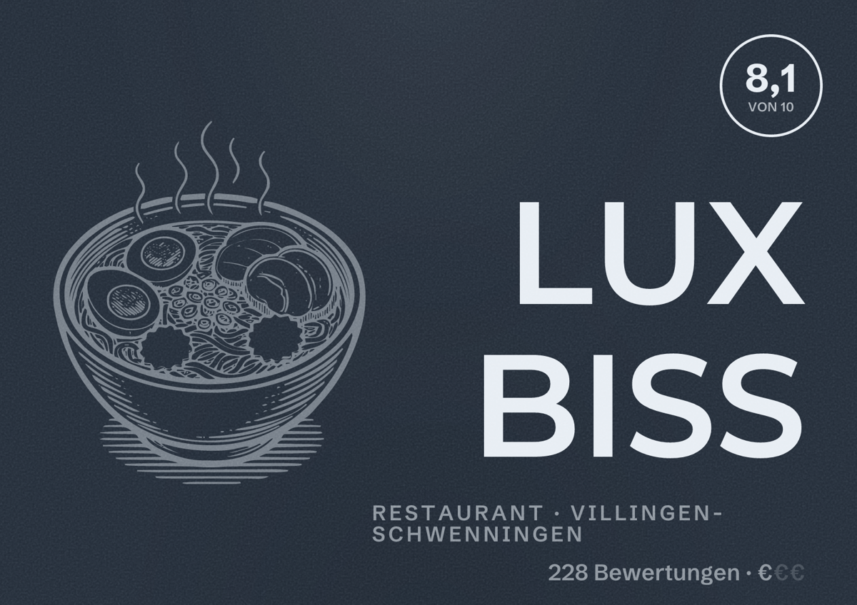 Illustriertes Poster von LUX BISS, Restaurant in Villingen-Schwenningen: Bewertung 8,1 von 10 aus 228 Bewertungen, Preisniveau €