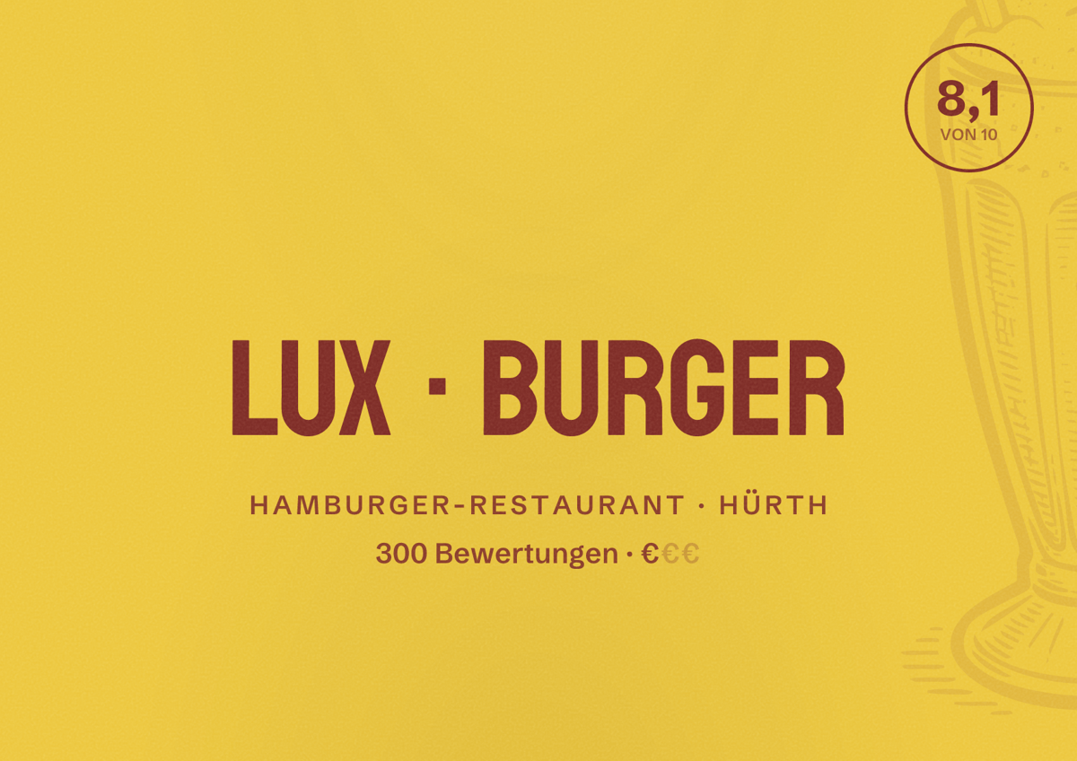 Illustriertes Poster von LUX BURGER, Hamburger-Restaurant in Hürth: Bewertung 8,1 von 10 aus 300 Bewertungen, Preisniveau €