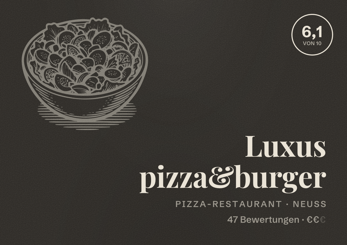 Illustriertes Poster von Luxus pizza&burger, Pizza-Restaurant in Neuss: Bewertung 6,1 von 10 aus 47 Bewertungen, Preisniveau €€