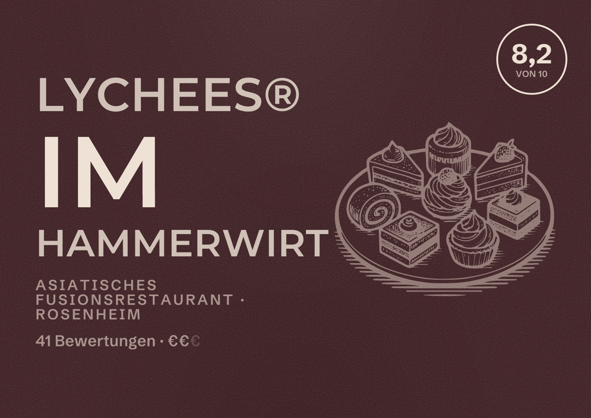 Illustriertes Poster von LYCHEES® im Hammerwirt, Asiatisches Fusionsrestaurant in Rosenheim: Bewertung 8,2 von 10 aus 41 Bewertungen, Preisniveau €€