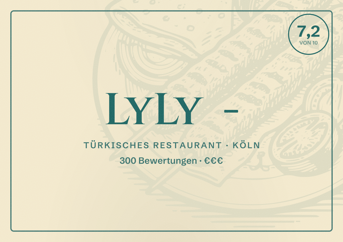 Illustriertes Poster von LyLy -, Türkisches Restaurant in Köln: Bewertung 7,2 von 10 aus 300 Bewertungen, Preisniveau €€€