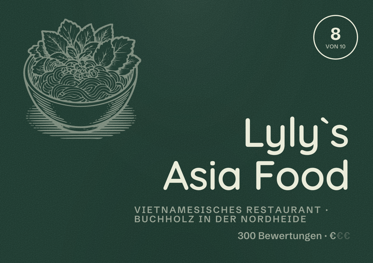 Illustriertes Poster von Lyly`s Asia Food, Vietnamesisches Restaurant in Buchholz in der Nordheide: Bewertung 8 von 10 aus 300 Bewertungen, Preisniveau €