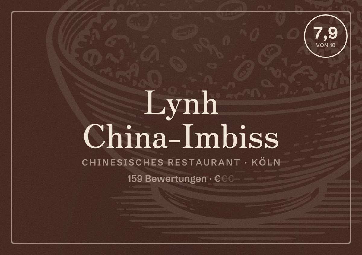 Illustriertes Poster von Lynh China-Imbiss, Chinesisches Restaurant in Köln: Bewertung 7,9 von 10 aus 159 Bewertungen, Preisniveau €