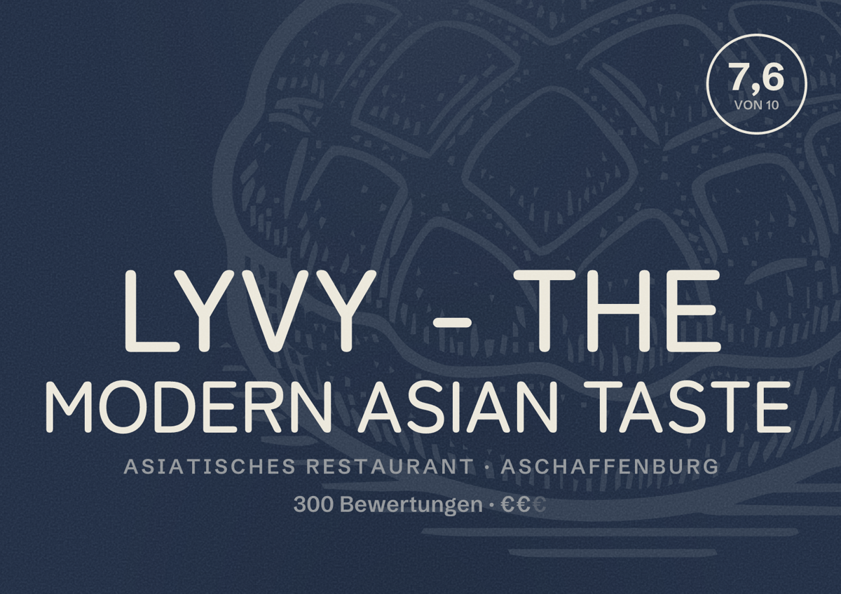 Illustriertes Poster von LYVY - THE MODERN ASIAN TASTE, Asiatisches Restaurant in Aschaffenburg: Bewertung 7,6 von 10 aus 300 Bewertungen, Preisniveau €€
