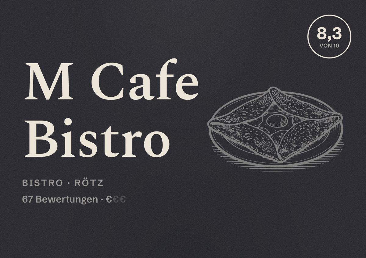 Illustriertes Poster von M Cafe Bistro, Bistro in Rötz: Bewertung 8,3 von 10 aus 67 Bewertungen, Preisniveau €