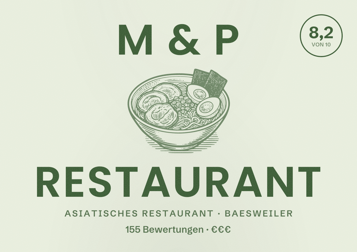 Illustriertes Poster von M & P Restaurant, Asiatisches Restaurant in Baesweiler: Bewertung 8,2 von 10 aus 155 Bewertungen, Preisniveau €€€