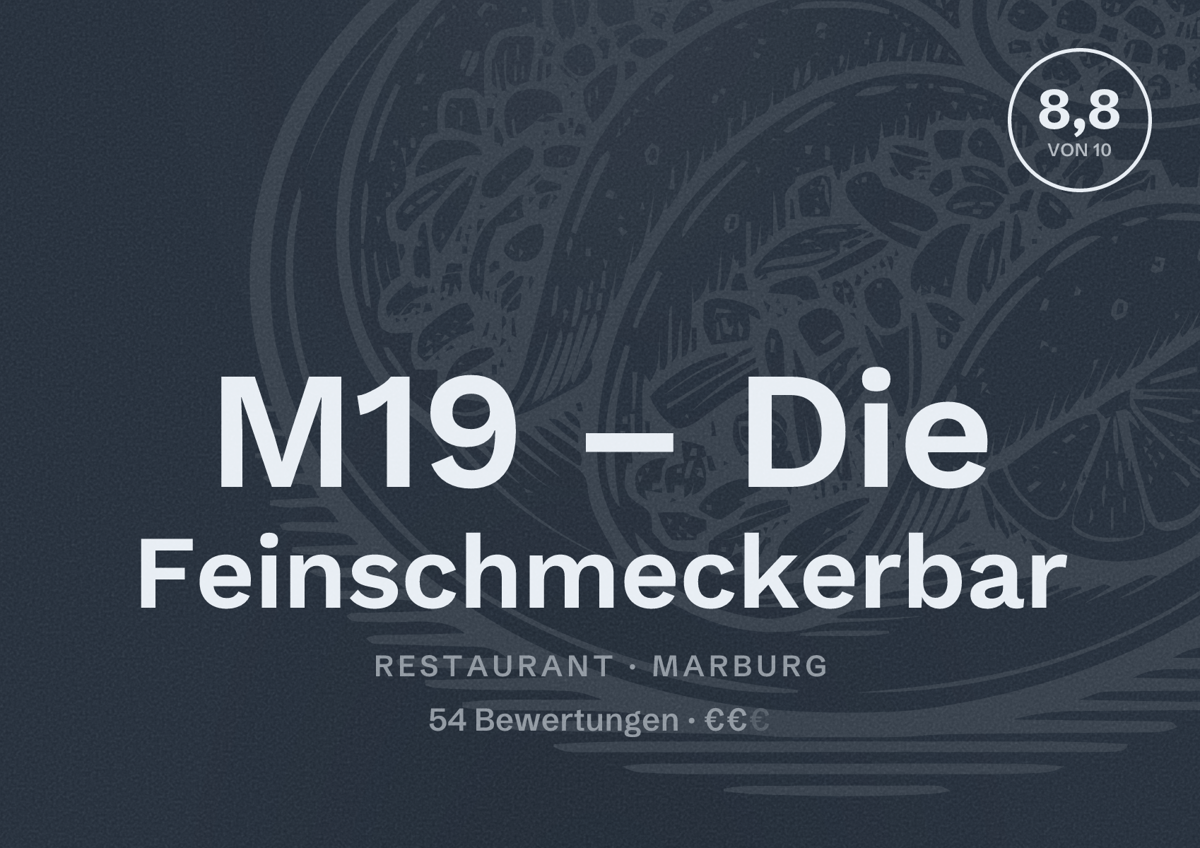 Illustriertes Poster von M19 – Die Feinschmeckerbar, Restaurant in Marburg: Bewertung 8,8 von 10 aus 54 Bewertungen, Preisniveau €€