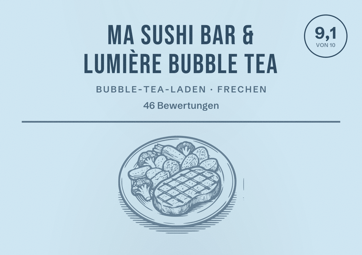Illustriertes Poster von MA Sushi Bar & Lumière Bubble Tea, Bubble-Tea-Laden in Frechen: Bewertung 9,1 von 10 aus 46 Bewertungen