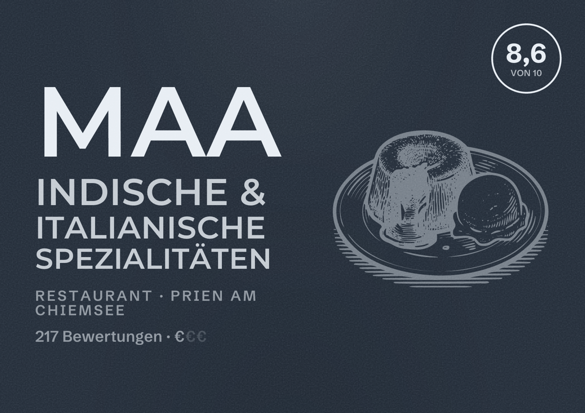 Illustriertes Poster von Maa Indische & italianische Spezialitäten, Restaurant in Prien am Chiemsee: Bewertung 8,6 von 10 aus 217 Bewertungen, Preisniveau €