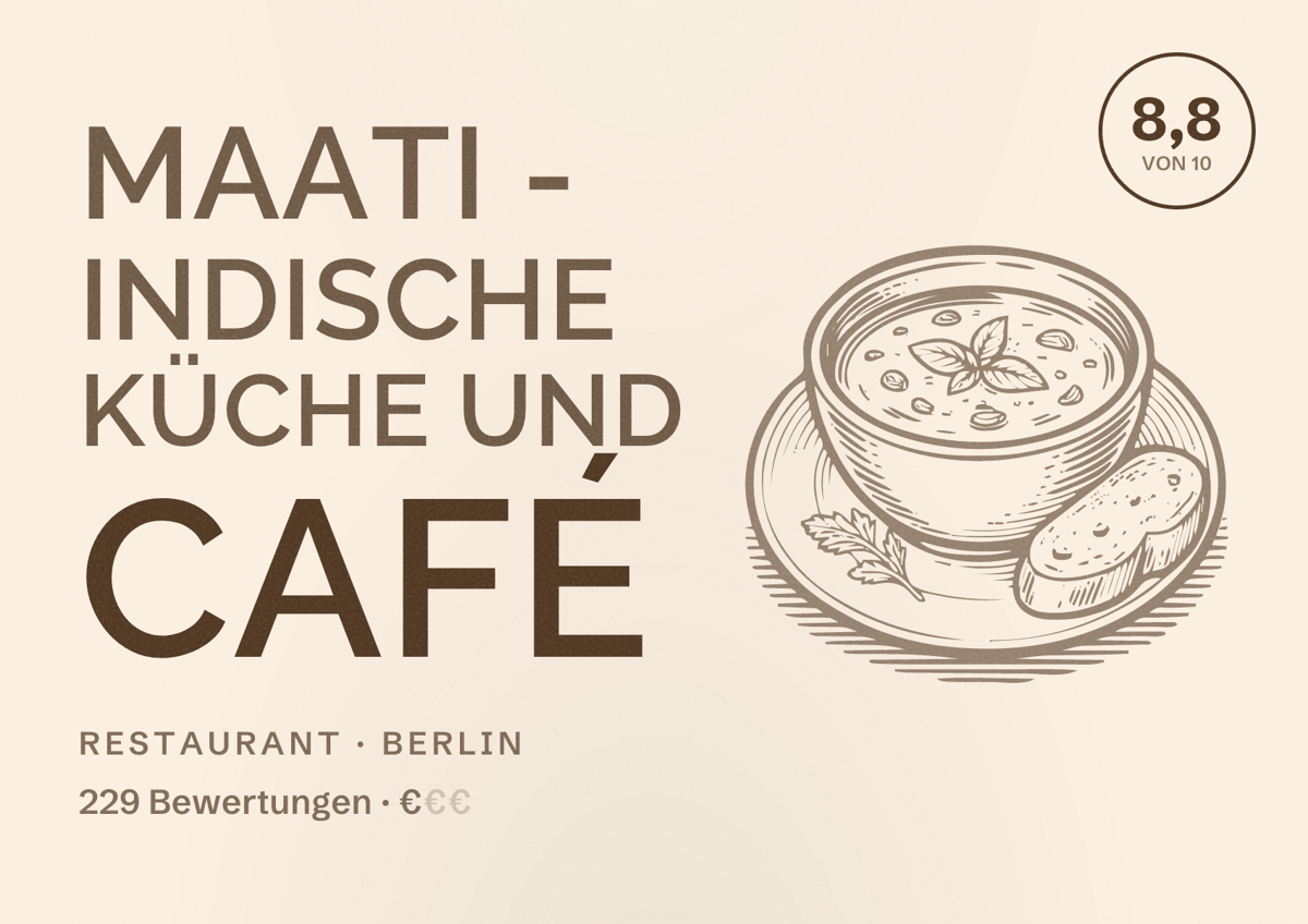 Illustriertes Poster von MAATI - Indische Küche und Café, Restaurant in Berlin: Bewertung 8,8 von 10 aus 229 Bewertungen, Preisniveau €