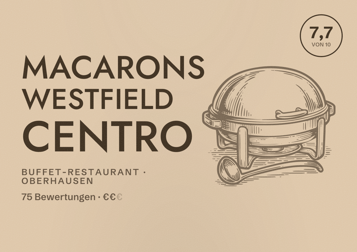 Illustriertes Poster von Macarons Westfield CentrO, Buffet-Restaurant in Oberhausen: Bewertung 7,7 von 10 aus 75 Bewertungen, Preisniveau €€