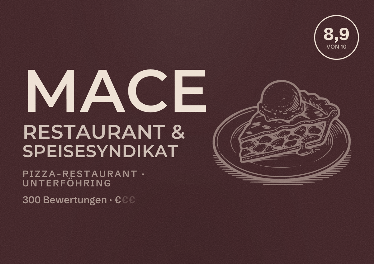 Illustriertes Poster von MACE Restaurant & Speisesyndikat, Pizza-Restaurant in Unterföhring: Bewertung 8,9 von 10 aus 300 Bewertungen, Preisniveau €