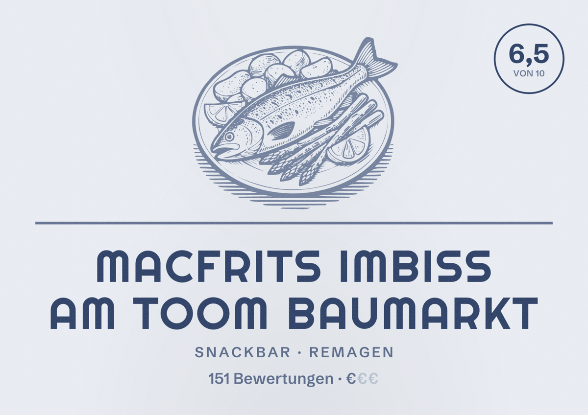 Illustriertes Poster von MacfritS Imbiss am Toom Baumarkt, Snackbar in Remagen: Bewertung 6,5 von 10 aus 151 Bewertungen, Preisniveau €