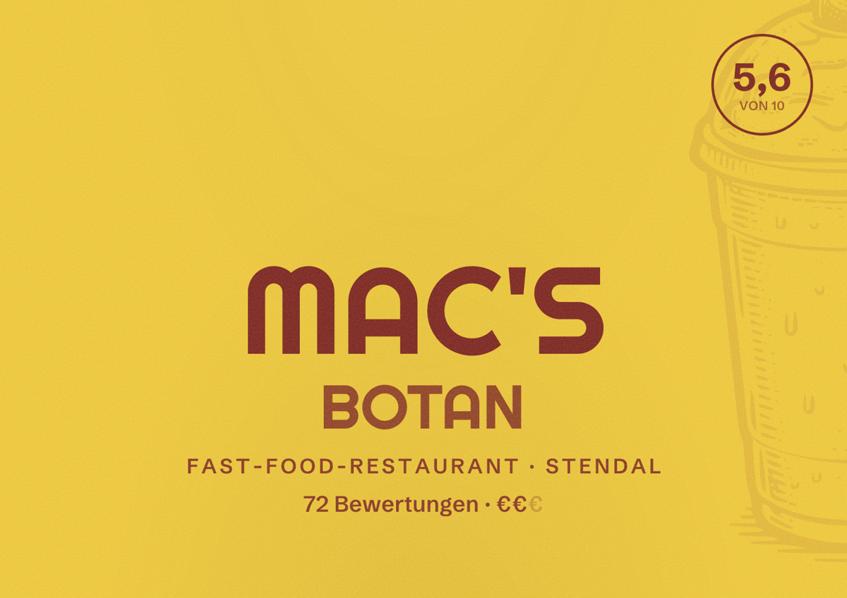 Illustriertes Poster von MAC'S BOTAN, Fast-Food-Restaurant in Stendal: Bewertung 5,6 von 10 aus 72 Bewertungen, Preisniveau €€