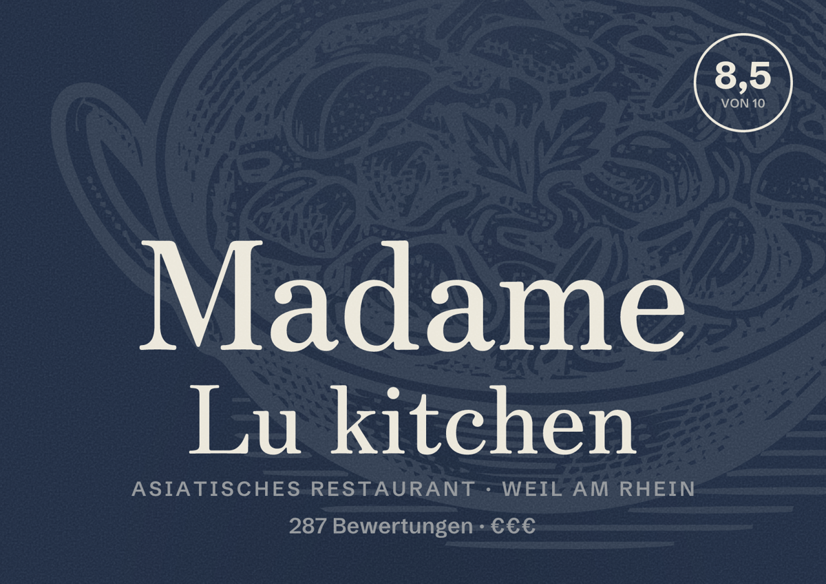 Illustriertes Poster von Madame Lu kitchen, Asiatisches Restaurant in Weil am Rhein: Bewertung 8,5 von 10 aus 287 Bewertungen, Preisniveau €€€