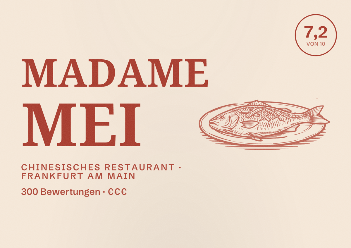 Illustriertes Poster von Madame Mei, Chinesisches Restaurant in Frankfurt am Main: Bewertung 7,2 von 10 aus 300 Bewertungen, Preisniveau €€€
