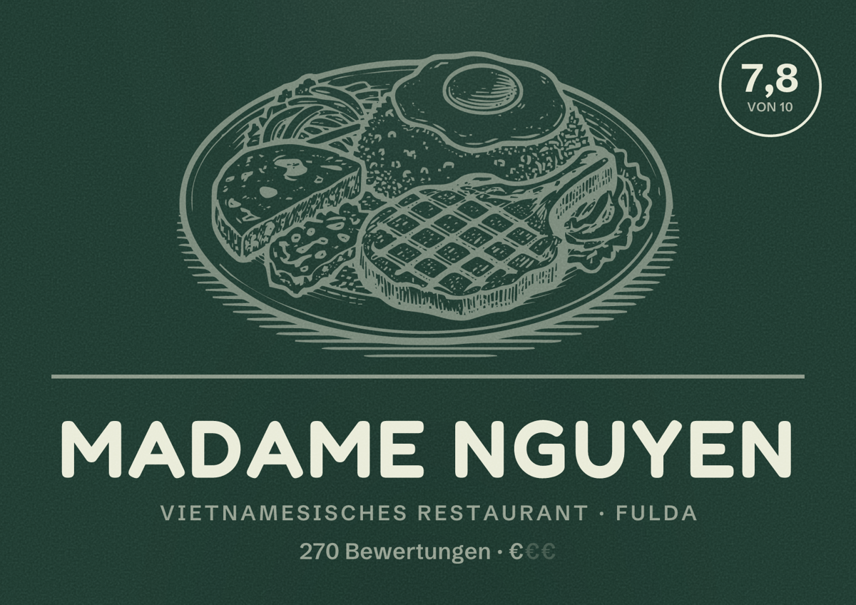 Illustriertes Poster von Madame Nguyen, Vietnamesisches Restaurant in Fulda: Bewertung 7,8 von 10 aus 270 Bewertungen, Preisniveau €