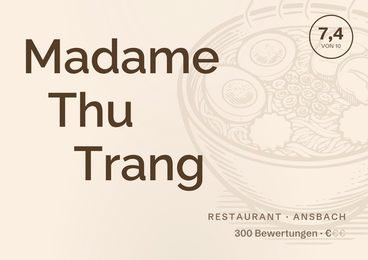 Illustriertes Poster von Madame Thu Trang, Restaurant in Ansbach: Bewertung 7,4 von 10 aus 300 Bewertungen, Preisniveau €