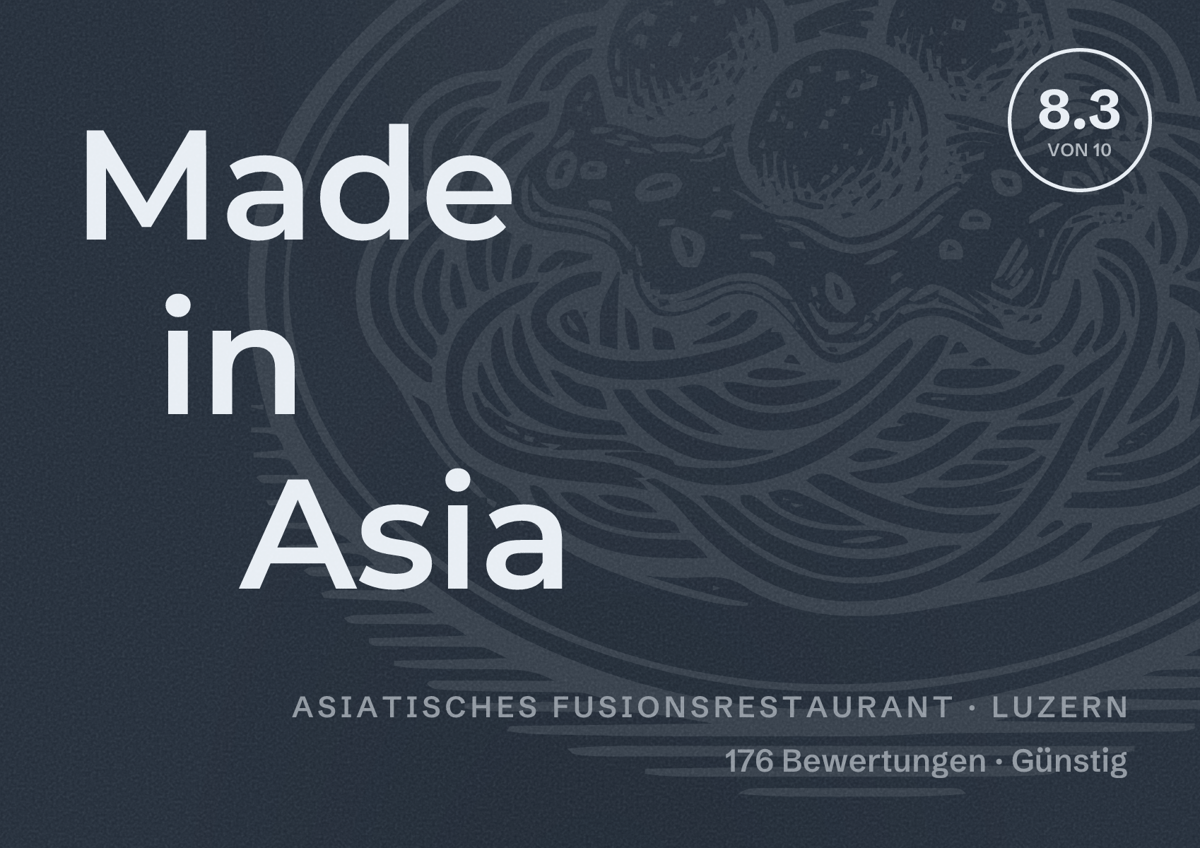 Illustriertes Poster von Made in Asia, Asiatisches Fusionsrestaurant in Luzern: Bewertung 8.3 von 10 aus 176 Bewertungen, Preisniveau Günstig