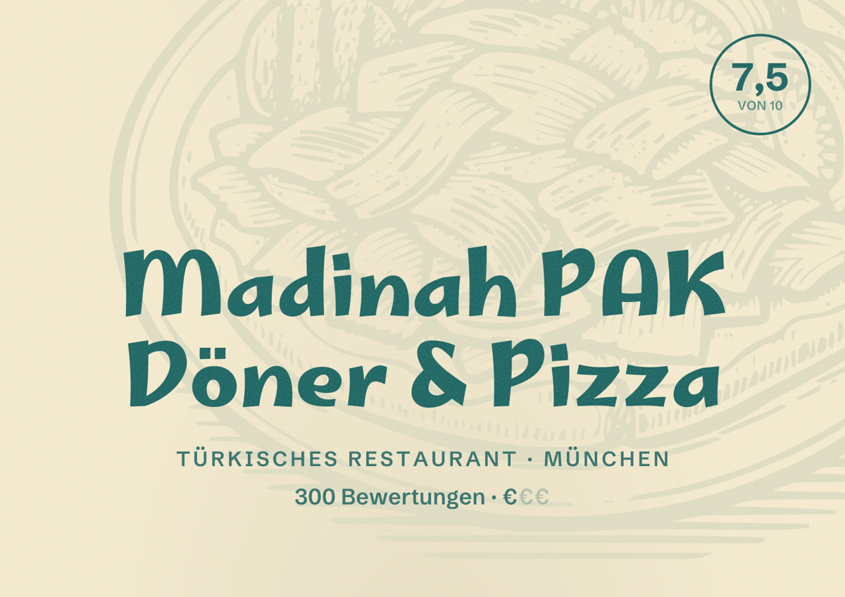 Illustriertes Poster von Madinah PAK Döner & Pizza, Türkisches Restaurant in München: Bewertung 7,5 von 10 aus 300 Bewertungen, Preisniveau €