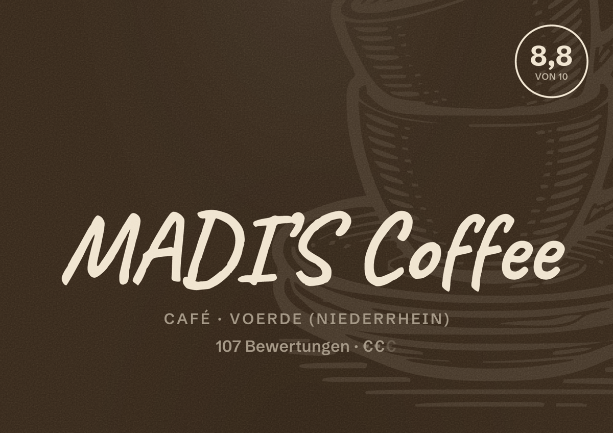 Illustriertes Poster von MADI’S Coffee, Café in Voerde (Niederrhein): Bewertung 8,8 von 10 aus 107 Bewertungen, Preisniveau €€
